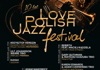 Love Polish Jazz Festival 2026 – jubileusz pełen premier i muzycznych spotkań