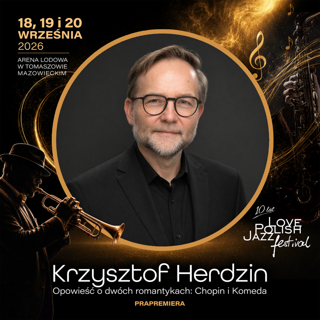 Herdzin 10. Love Polish Jazz Festival