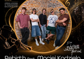 REBIRTH – 10. Love Polish Jazz Festival